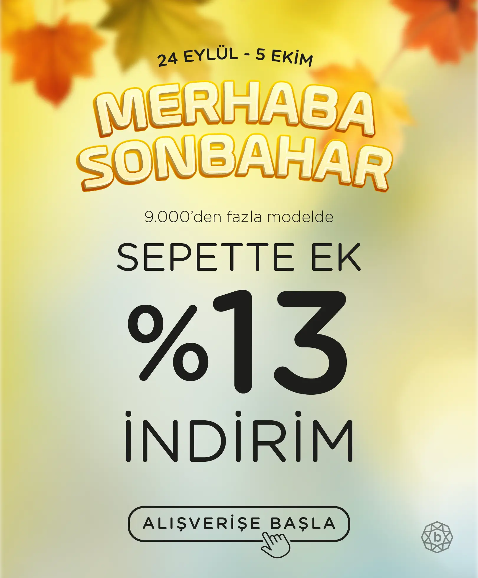 Sonbahara Özel Sepette Ek %13 İndirim
