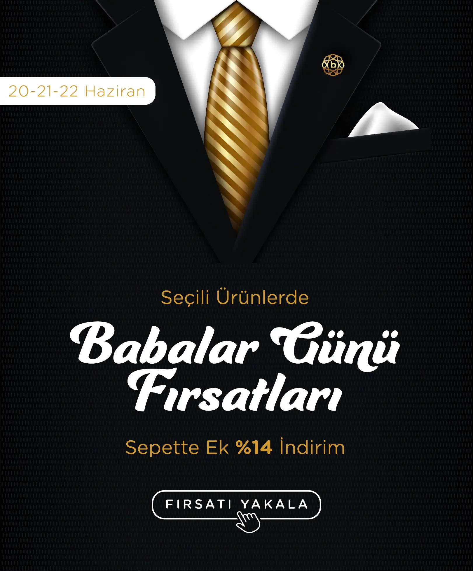 Babalar Gününe Özel Fırsatlar Sepette Ek %14 İndirim