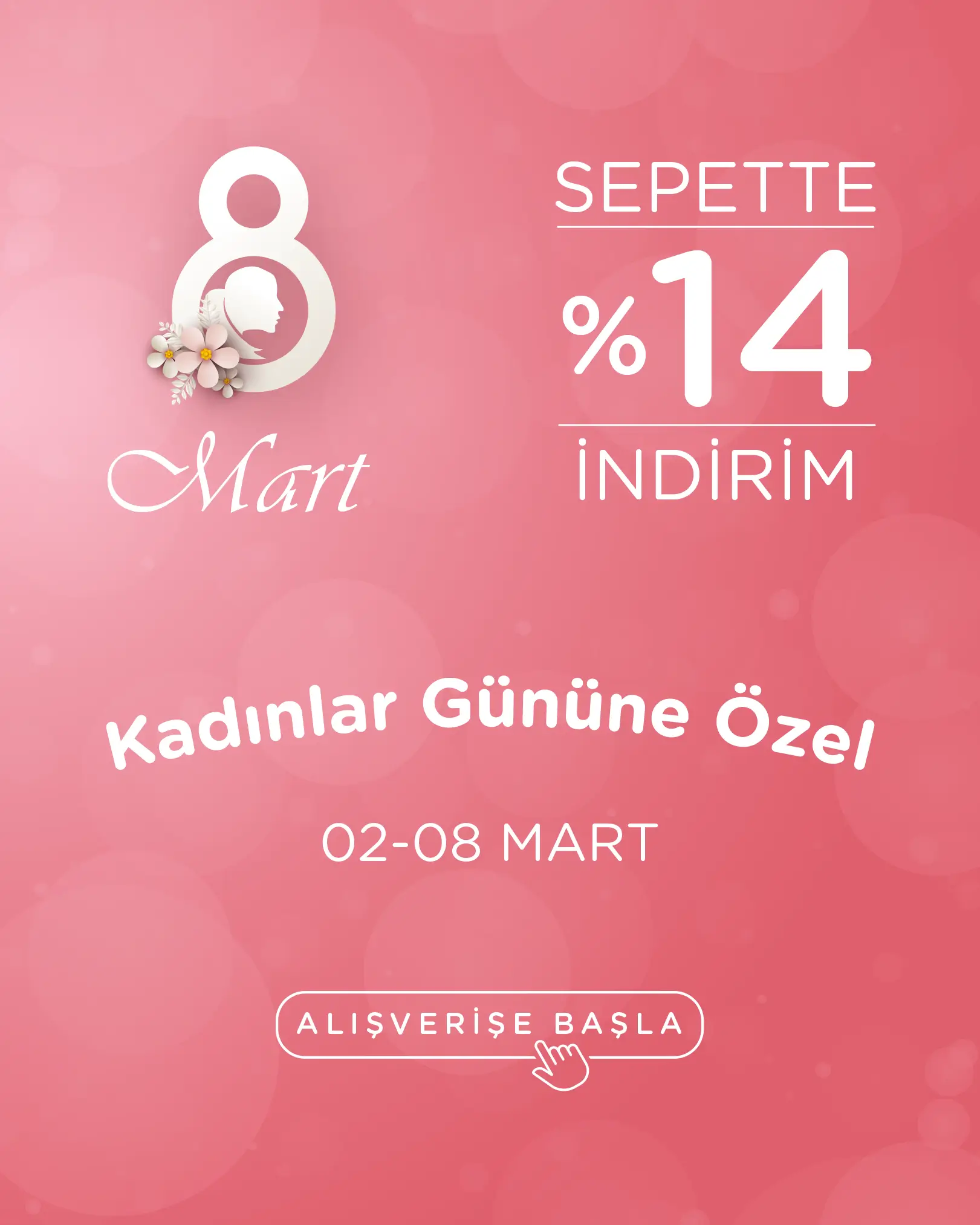 Kadınlar Gününe Özel Sepette %14 Ek İndirim Fırsatı